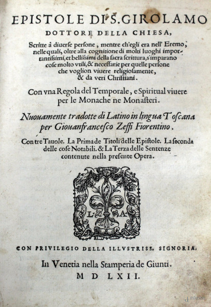 Epistole di S. Girolamo dottore della chiesa, di Giovan Francesco Zeffi, Venezia, Stamperia Giunti, 1562
