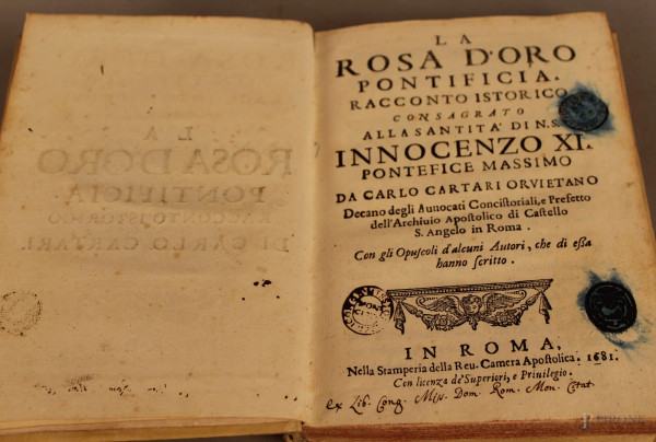 Libro - La rosa d&#39;oro pontificia, racconto istorico di Carlo Crtari, Roma 1681.
