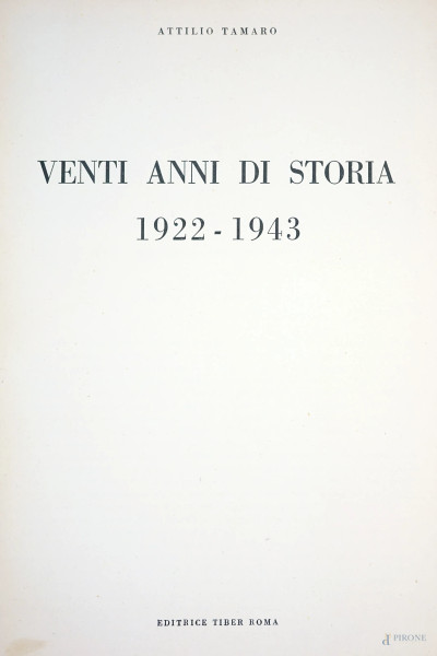 Lotto di tre volumi di A. Tamaro, Venti anni di storia 1922-1943, Editrice Tiber Roma