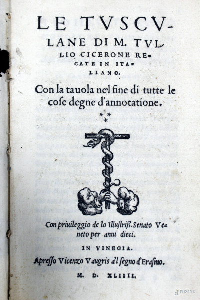 M. Tullio Cicerone, Le tuscolane, Venezia, 1544