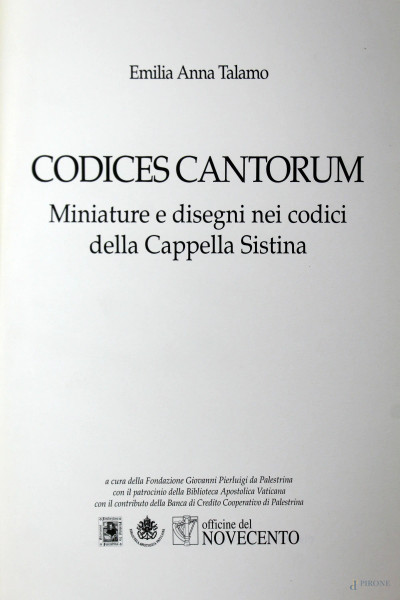 Emilia Anna Talamo, Codices Cantorum, miniature e disegni nei codici della Cappella Sistina, ed. Officine del Novecento, Firenze, 1997, (difetti)
