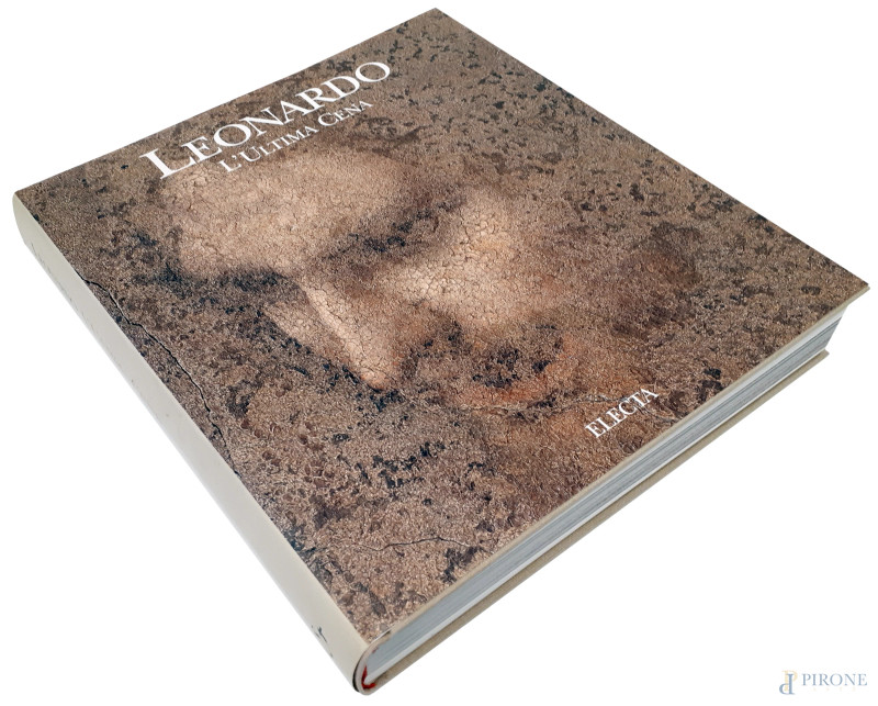 Leonardo l’Ultima Cena, casa editrice Electa, 1999, 454 pagine, copertina rigida con sovraccoperta e cofanetto rigido, nuovo  - Asta ASTA A TEMPO DI CORNICI, LIBRI D'ARTE, TAPPETI E PREZIOSI - Aste Pirone