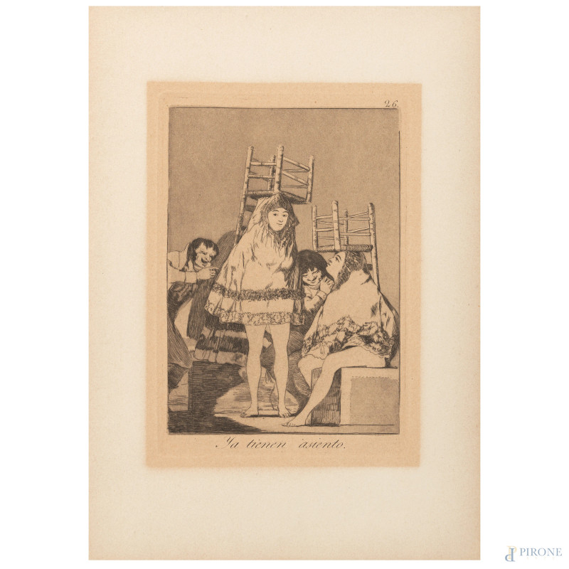 Francisco Goya Y lucientes (1746 1828), "Ya Tienen Asiento", acquaforte e acquatinta brunita Harris 61, cmm 33,5x23,5  - Asta ASTA A TEMPO | PICTA MANENT - Aste Pirone