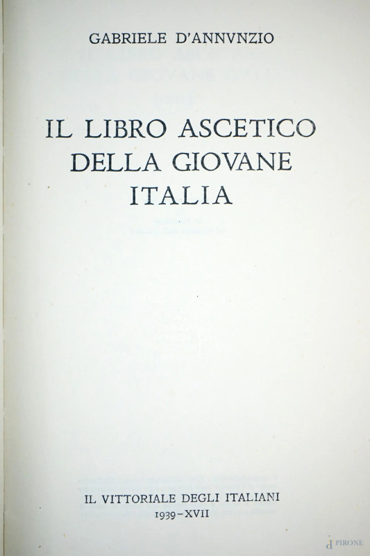 Lotto di quattro volumi di Gabriele D'Annunzio, (difetti).   - Asta ASTA DI ARTE MODERNA, CONTEMPORANEA E VINTAGE - Aste Pirone