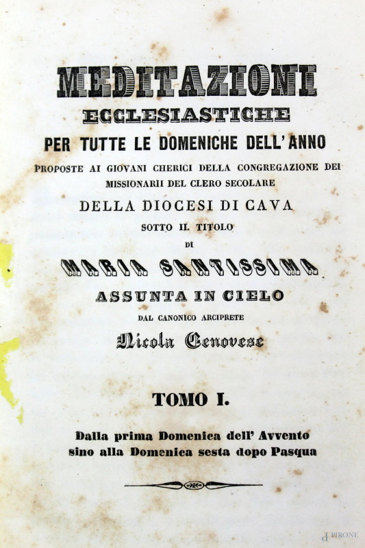 Lotto di quattro volumi di argomento religioso del XIX secolo, (difetti).  - Asta Asta a Tempo di Antiquariato e Arte Moderna - Aste Pirone