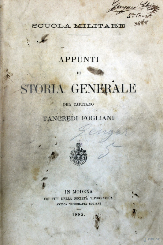 Lotto di due volumi: "Appunti di storia generale del Capitano Tancredi Fogliani", Modena, 1882; "Delle speranze d'Italia", Dalla libreria dei fratelli Firmin Didot, Parigi, 1844, (difetti).  - Asta ASTA DI ARTE MODERNA E ANTIQUARIATO - Aste Pirone