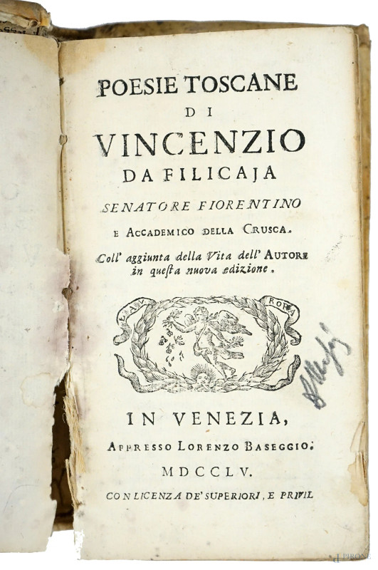 Opere Del Senatore Vincenzio Da Filicaja, tomo primo, appresso Lorenzo Baseggio, Venezia, 1755, (difetti)  - Asta ASTA DI ARTE MODERNA, CONTEMPORANEA E VINTAGE - Aste Pirone