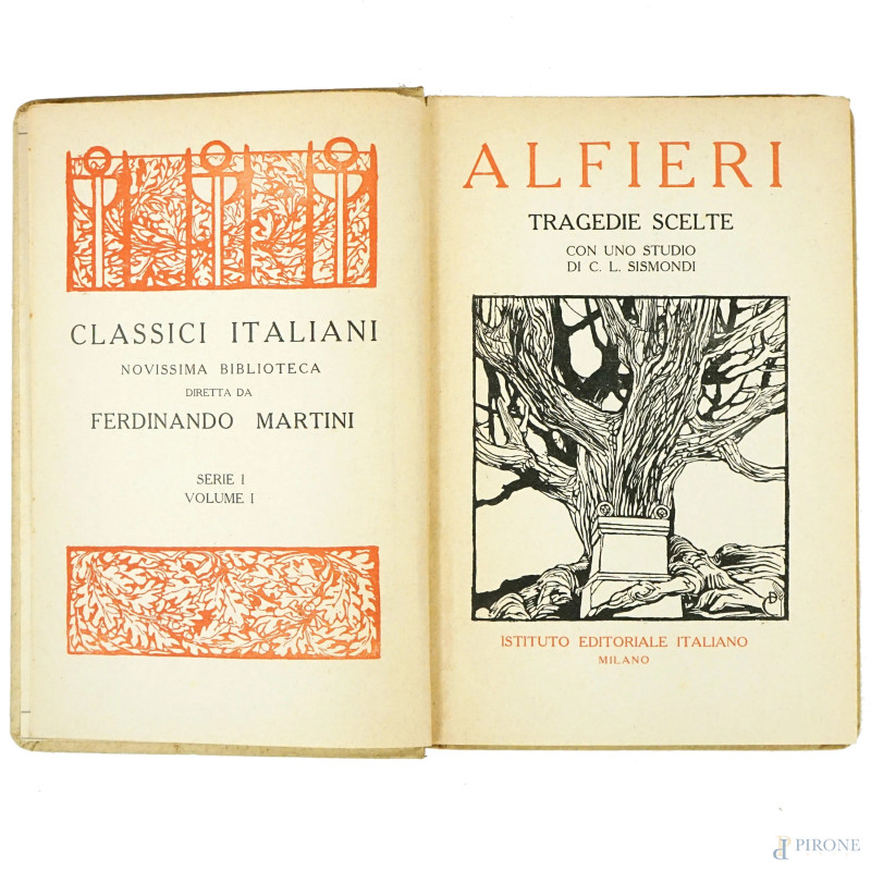 Collana I Classici Italiani, Novissima biblioteca diretta da Ferdinando Martini, Istituto editoriale italiano Milano, prima metà XX secolo, (19 volumi, collana incompleta)  - Asta ASTA DI ARTE MODERNA, CONTEMPORANEA E VINTAGE - Aste Pirone